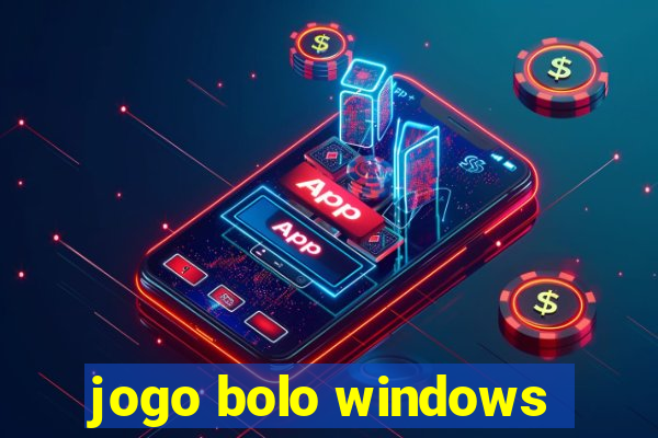 jogo bolo windows